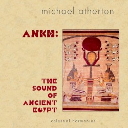 Ankh: The Sound of Ancient Egypt
