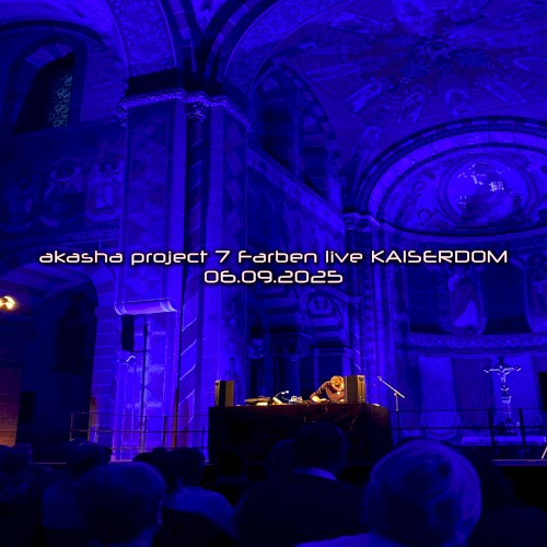 Akasha Project Live Kaiserdom 06.09.2025
