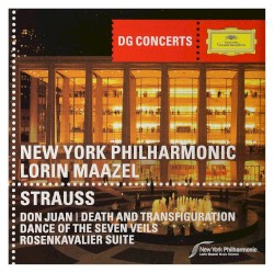 Don Juan / Death and Transfiguration / Dance of the Seven Veils / Rosenkavalier Suite