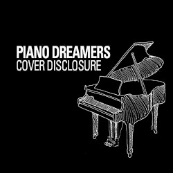 Piano Dreamers Cover Disclosure