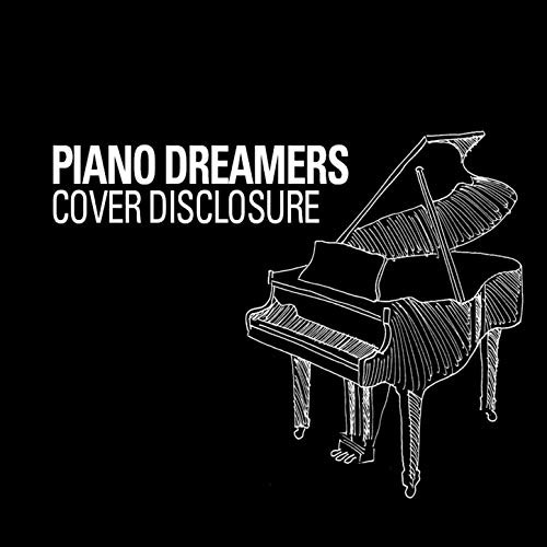 Piano Dreamers Cover Disclosure