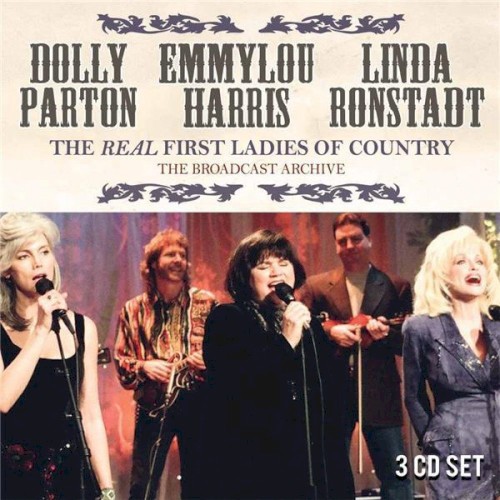Dolly Parton, Emmylou Harris, Linda Ronstadt: The Real First Ladies of Country