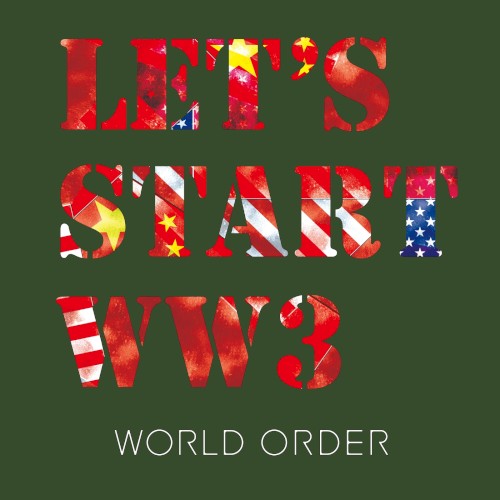 LET’S START WW3