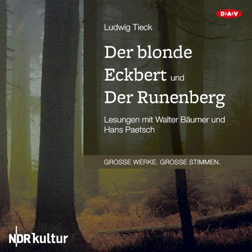 Der blonde Eckbert und Der Runenberg