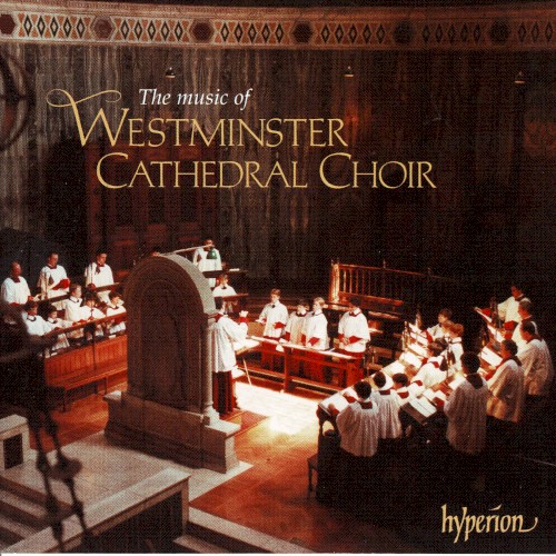 The Music of Westminster Cathedral Choir