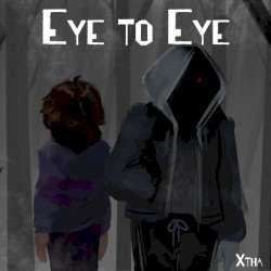 Eye to Eye (Dusttale Song)