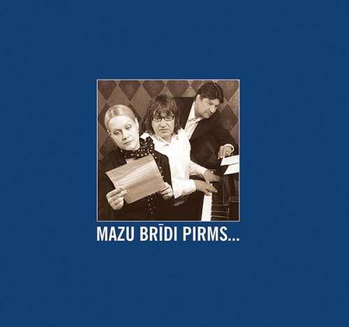 Mazu brīdi pirms