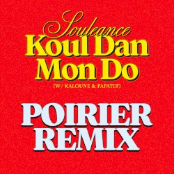 Koul Dan Mon Do (Poirier Remix)