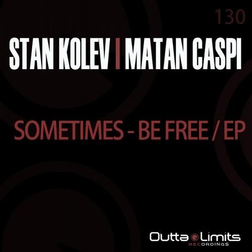 Sometimes / Be Free