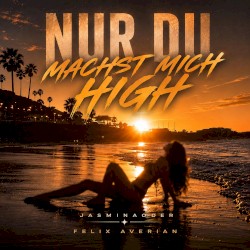 Nur Du Machst Mich High