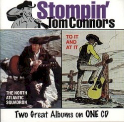 Two Great Albums on One CD: The North Atlantic Squadron / To It and at It