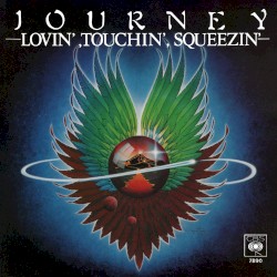 Lovin’, Touchin’, Squeezin’