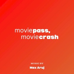 MoviePass, MovieCrash: Original Motion Picture Soundtrack