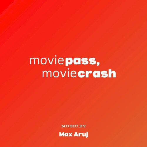 MoviePass, MovieCrash: Original Motion Picture Soundtrack