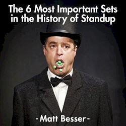 The 6 Most Important Sets in the History of Standup