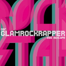 Der Glamrockrapper