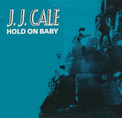 Hold On Baby