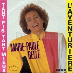 L’Aventurière / Tant pis, tant mieux