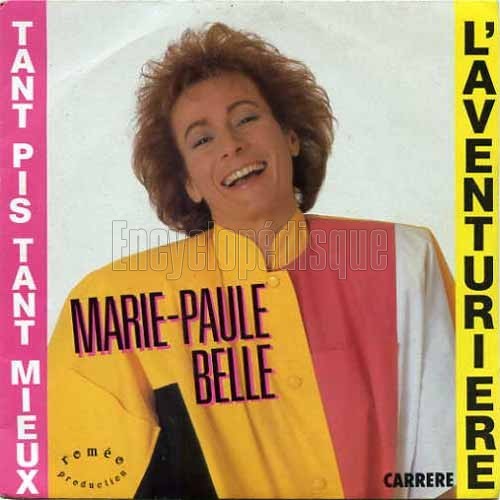 L’Aventurière / Tant pis, tant mieux