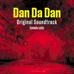 Dan Da Dan Original Soundtrack