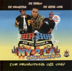 Hip Hop En Tu Idioma NY 2 LA The Mixtape