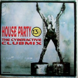 House Party 13½: The Cyberactive Clubmix