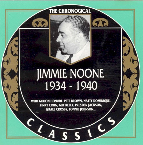 The Chronological Classics: Jimmie Noone 1934-1940