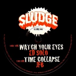 Watch Your Eyes / Time Collapse
