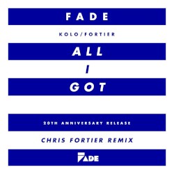 All I Got (Chris Fortier Remixes)