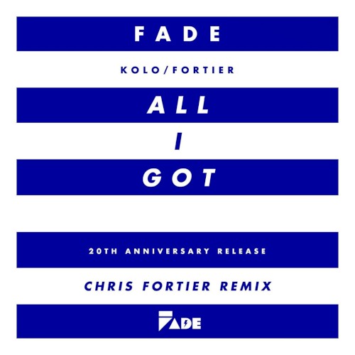 All I Got (Chris Fortier Remixes)