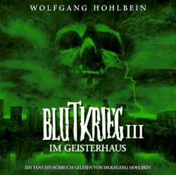 Blutkrieg III: Im Geisterhaus