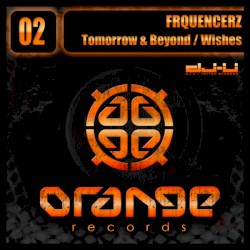 Tomorrow & Beyond / Wishes