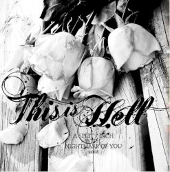 This Is Hell / Nightmare Of You