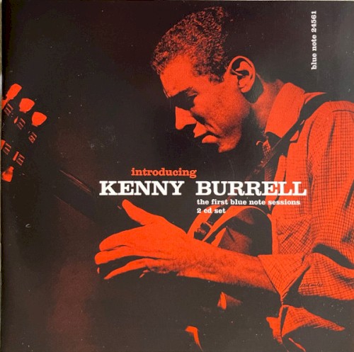 Introducing Kenny Burrell: The First Blue Note Sessions
