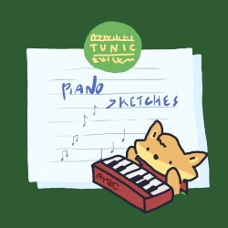 TUNIC (Piano Sketches)