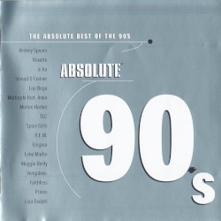 Absolute 90’s: The Absolute Best of the 90s