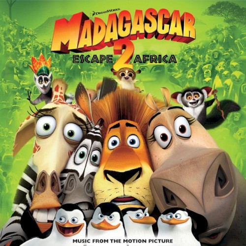 Madagascar: Escape 2 Africa: Music From the Motion Picture