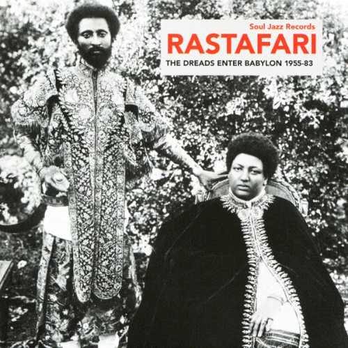 Rastafari: The Dreads Enter Babylon 1955-83