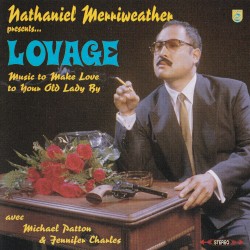 Music to Make Love to Your Old Lady By
