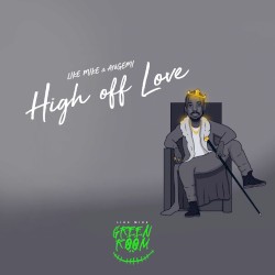 High off Love