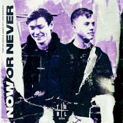Now or Never