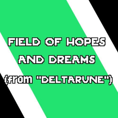 Field of Hopes and Dreams
