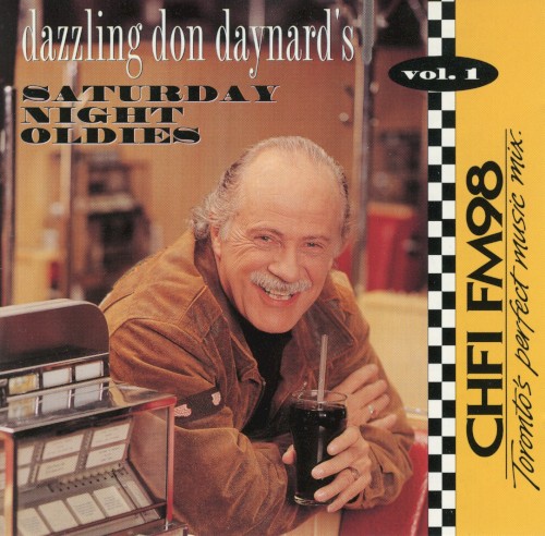 Dazzling Don Daynard's Saturday Night Oldies Volume 1