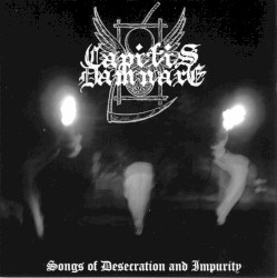 Songs of Desecration and Impurity / Wolves...Then Men...!