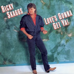 Love’s Gonna Get Ya!