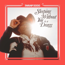 Sleeping Without You Is a Dragg