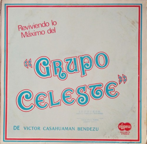 Reviviendo Lo Máximo Del Grupo Celeste