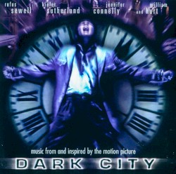 Dark City: Music From and Inspired by the Motion Picture
