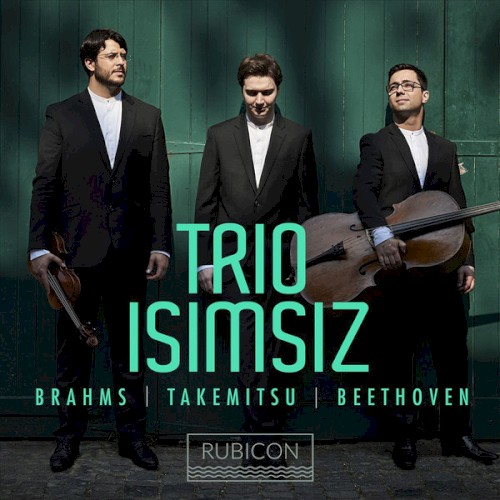 Brahms / Takemitsu / Beethoven