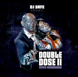 Double Dose II: Effets Secondaires